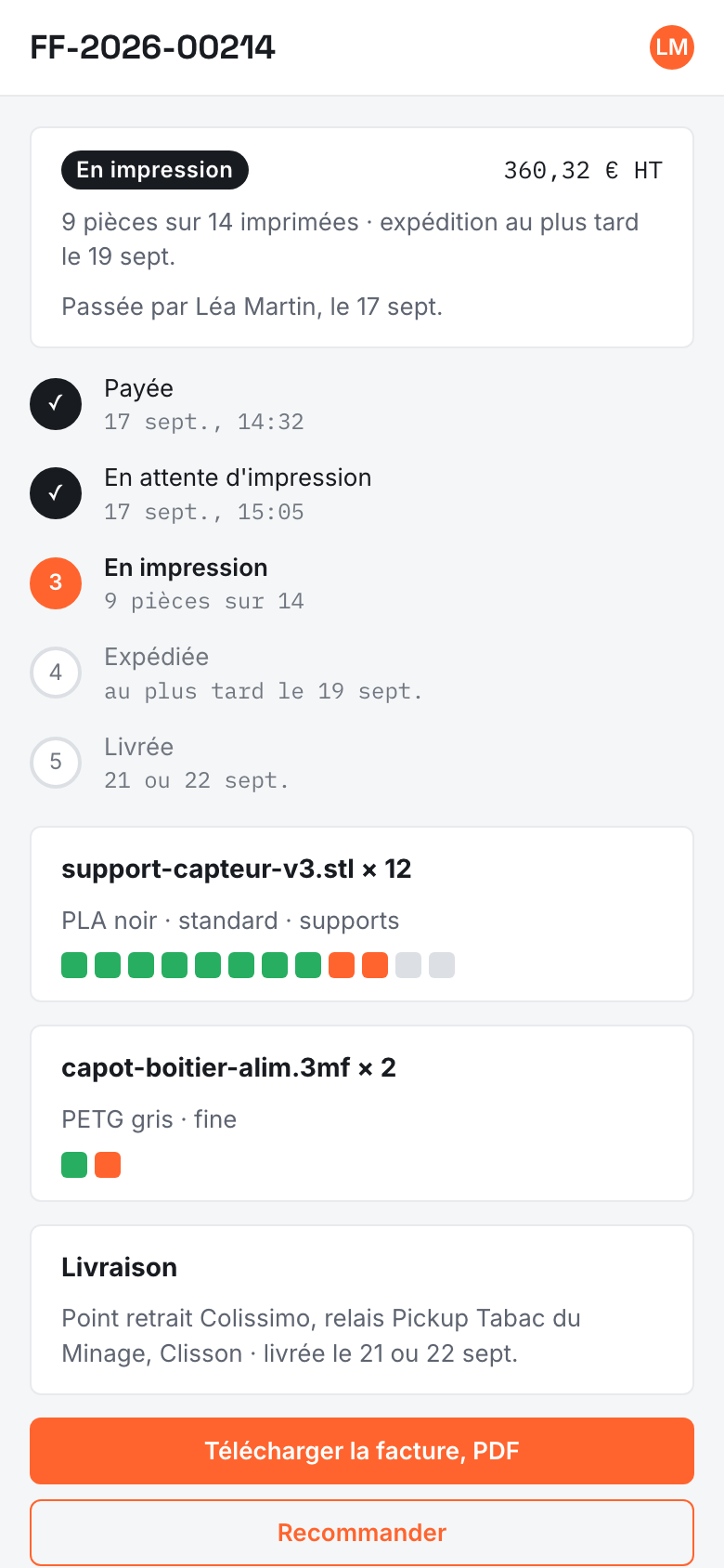 Le suivi d’une commande : payée, en fabrication, contrôlée, expédiée, avec le numéro de colis.